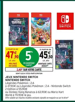 Intermarché Hyper Nintendo switch jeux nintendo switch offre