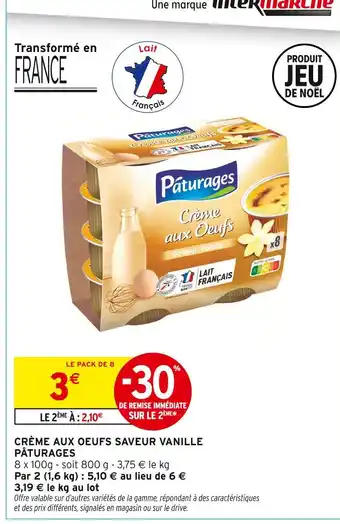 Intermarché Hyper Pâturages crème aux oeufs saveur vanille offre