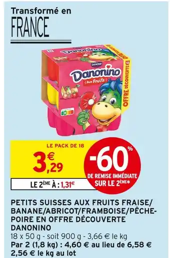 Intermarché Hyper Danonino petits suisses aux fruits fraise/banane/abricot/framboise/pêche-poire offre