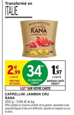 Intermarché Hyper Rana cappellini jambon cru offre