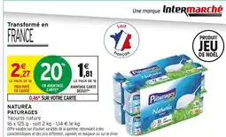 Intermarché Hyper Paturages naturéa offre