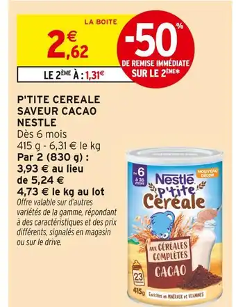 Intermarché Hyper Nestlé p'tite céréale saveur cacao offre