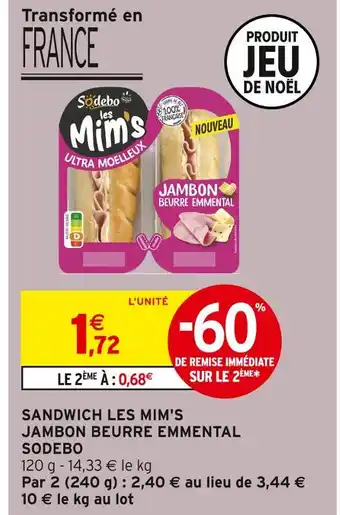 Intermarché Hyper Sodebo sandwich les mim's jambon beurre emmental offre