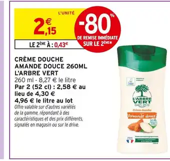 Intermarché Hyper L'arbre vert crème douche amande douce offre