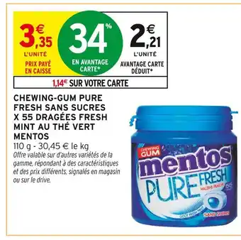 Intermarché Hyper Mentos chewing-gum pure fresh sans sucres x 55 dragées fresh mint au thé vert offre