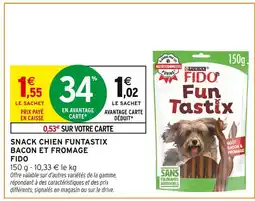 Intermarché Hyper Fido snack chien funtastix bacon et fromage offre