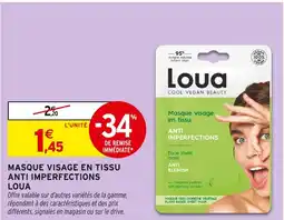 Intermarché Hyper Loua masque visage en tissu anti imperfections offre