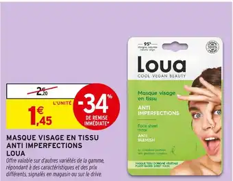 Intermarché Hyper Loua masque visage en tissu anti imperfections offre