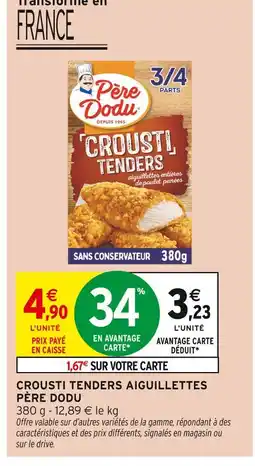 Intermarché Hyper Père dodu crousti tenders aiguillettes offre