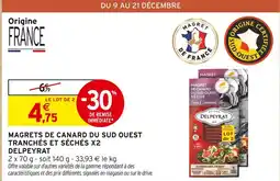 Intermarché Express Delpeyrat magrets de canard du sud ouest tranchés et séchés x2 offre