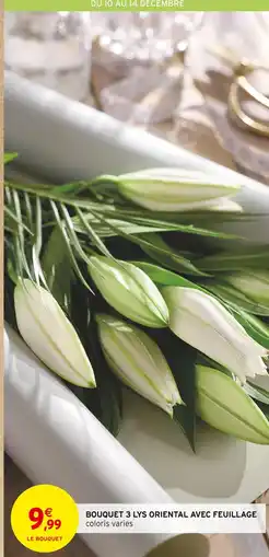 Intermarché Express Bouquet 3 lys oriental avec feuillage offre
