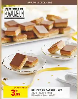 Intermarché Express Délices au caramel x22 offre