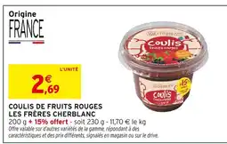 Intermarché Express Les frères cherblanc coulis de fruits rouges offre