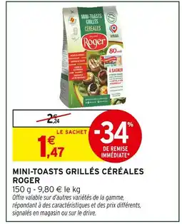 Intermarché Express Roger mini-toasts grillés céréales offre