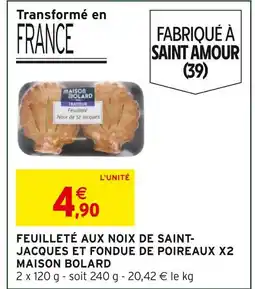 Intermarché Express Maison bolard feuilleté aux noix de saint-jacques et fondue de poireaux x2 offre