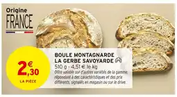 Intermarché Express La gerbe savoyarde boule montagnarde offre