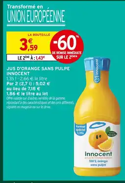 Intermarché Express Innocent jus d'orange sans pulpe offre