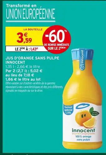 Intermarché Express Innocent jus d'orange sans pulpe offre