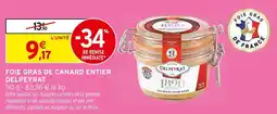 Intermarché Express Delpeyrat foie gras de canard entier offre