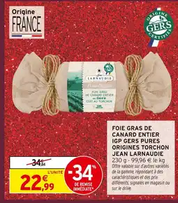 Intermarché Express Jean larnaudie foie gras de canard entier igp gers pures origines torchon offre