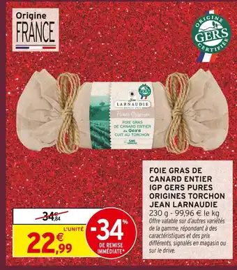 Intermarché Express Jean larnaudie foie gras de canard entier igp gers pures origines torchon offre