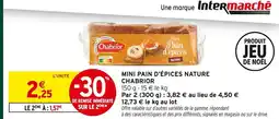 Intermarché Express Chabrior mini pain d'épices nature offre