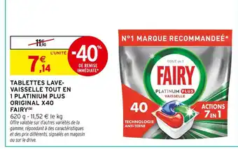 Intermarché Express Fairy tablettes lave-vaisselle tout en 1 platinum plus original x40 offre