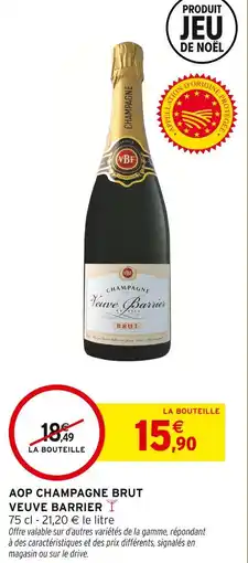 Intermarché Express Veuve barrier aop champagne brut offre