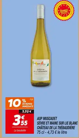 Netto Château de la thébaudière aop muscadet sèvre et maine sur lie blanc offre