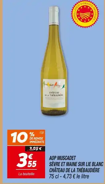 Netto Château de la thébaudière aop muscadet sèvre et maine sur lie blanc offre