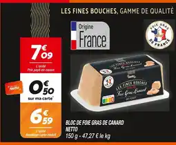 Netto Netto bloc de foie gras de canard mi-cuit offre