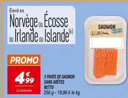 Netto Netto 2 pavés de saumon sans arêtes offre