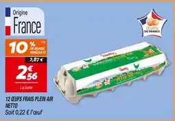 Netto Netto 12 œufs frais plein air offre