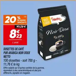 Netto Netto dosettes de café pur arabica noir doux offre