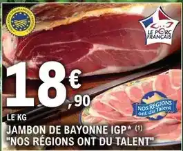 E.Leclerc Express Nos - jambon de bayonne igp offre