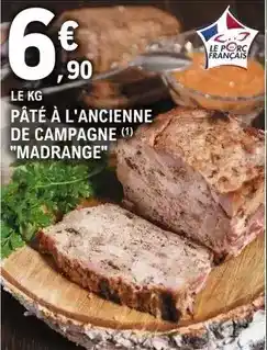 E.Leclerc Express Madrange - pâté à l'ancienne de campagne offre