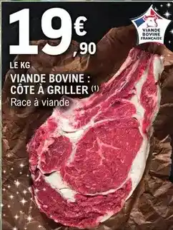 E.Leclerc Express Viande bovine: côte à griller offre