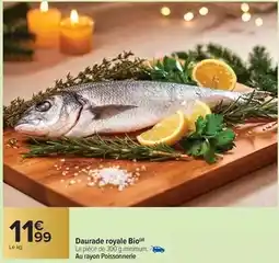 Carrefour Daurade royale bio offre
