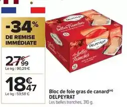 Carrefour Delpeyrat - bloc de foie gras de canard offre