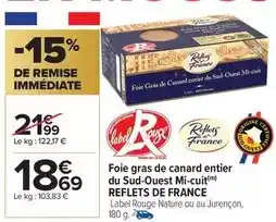 Carrefour Reflets de france - foie gras de canard entier du sud-ouest mi-cuit offre