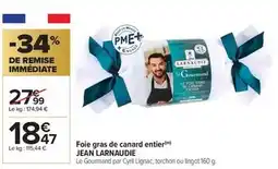 Carrefour Jean larnaudie - foie gras de canard entier offre
