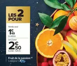 Carrefour Fruit de la passion offre