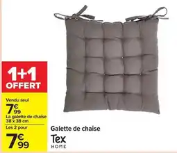 Carrefour Tex - galette de chaise offre