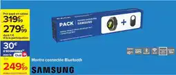 Carrefour Samsung - montre connectée bluetooth offre