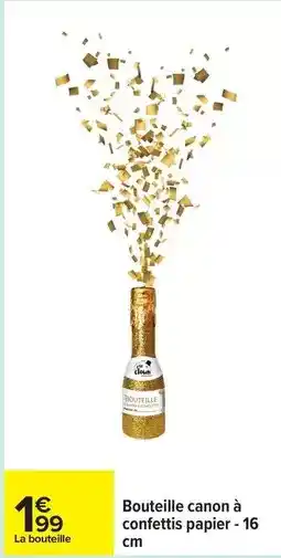 Carrefour Canon - 16 bouteille à confettis papier offre