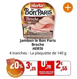 Coccimarket Herta - jambon le bon paris broche offre