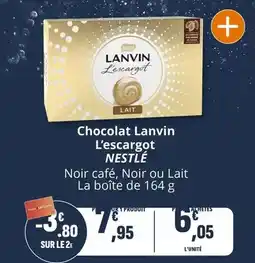 Coccimarket Nestlé - chocolat lanvin l'escargot offre