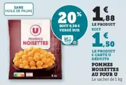 U Express Pommes noisettes au four u offre