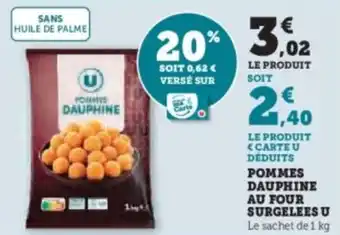 U Express Pommes dauphine au four surgelees u offre