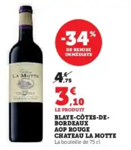 U Express Blaye-côtes-de- bordeaux aop rouge chateau la motte offre